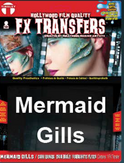 Tinsley FX Transfers - Mermaid Gills